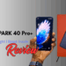 Tecno Spark 40 Pro Plus Review