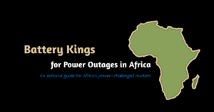 Battery Kings for power outages in Africa – editorial smartphone battery guide