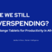 Are we still overspending on mid-range tablets for productivity in Africa in 2026?