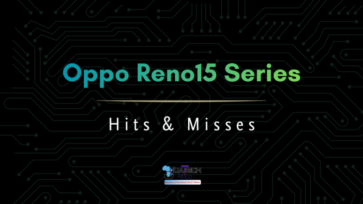 OPPO Reno15 Series hits and misses analysis showing strengths and weaknesses of the smartphone lineup